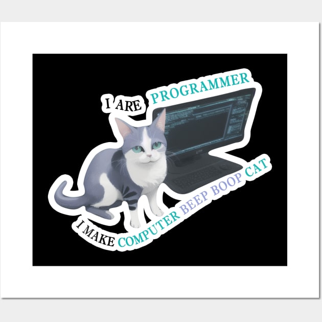 I are programmer i make computer beep boop Cat Wall Art by LycheeDesign